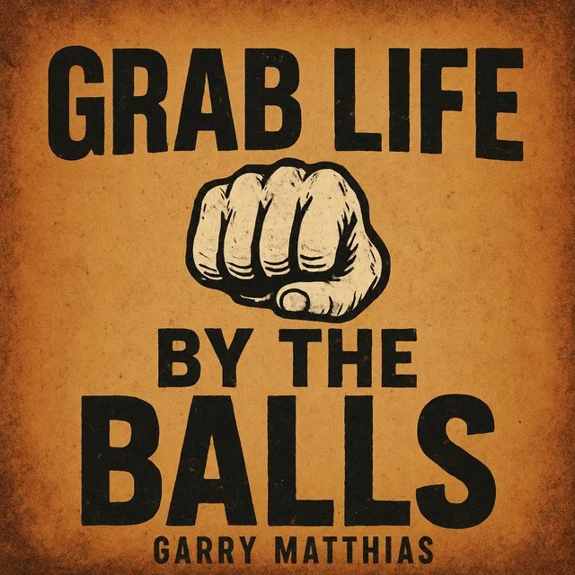 Australian Artist Garry Matthias Delivers a Motivational Anthem With “Grab Life By The Balls”