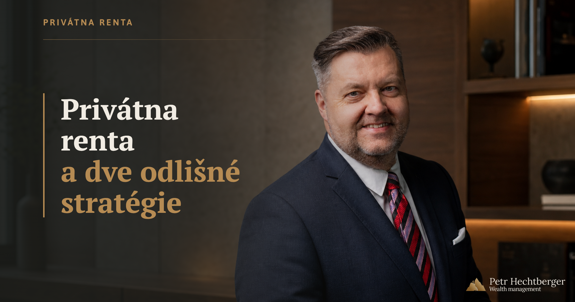 Privátna renta a&nbsp;dve odlišné stratégie