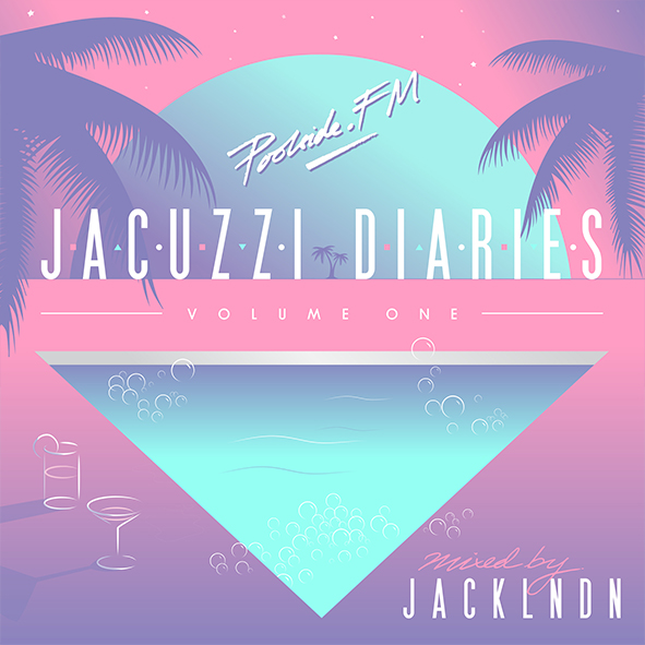 POOLSIDE FM - Jacuzzi Diaries Vol. 1