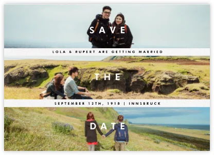 Love this Save the Date, also form Paperless Post, because you can put three photos in. Sometimes it’s hard to choose just one!