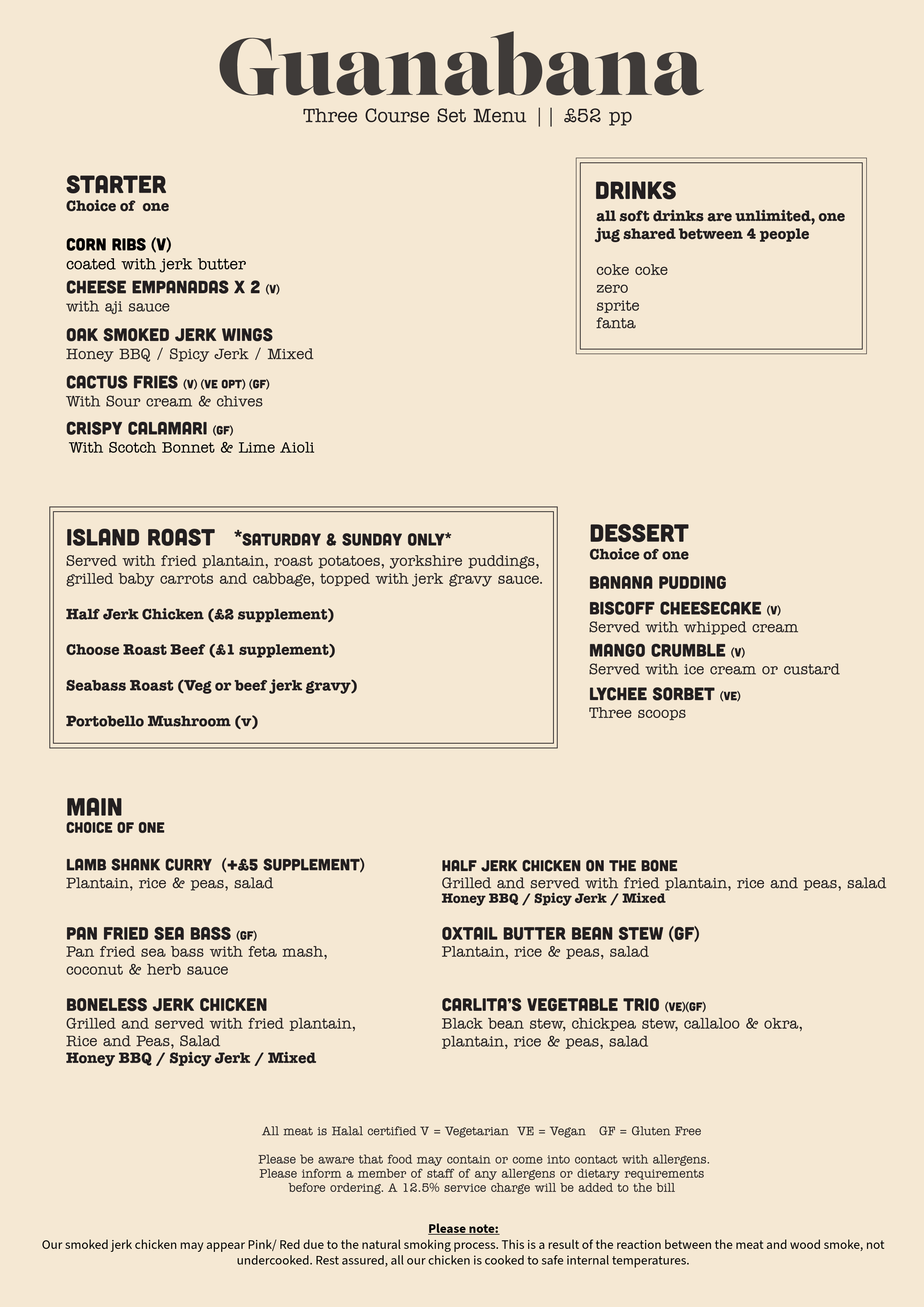 A menu for a restaurant called Guanabana featuring three courses: starters, main dishes, and desserts. The starters include corn ribs, cheese empanadas, oak smoked jerk wings, cactus fries, and crispy calamari. Main dishes include various meats and vegetarian options, such as lamb shank curry, chicken on the bone, pan-fried sea bass, boneless jerk chicken, and vegetable trio. Desserts include banana pudding, biscoff cheesecake, mango crumble, and lychee sorbet. There is also a drinks section with soft drinks like coke, zero, sprite, and fanta.