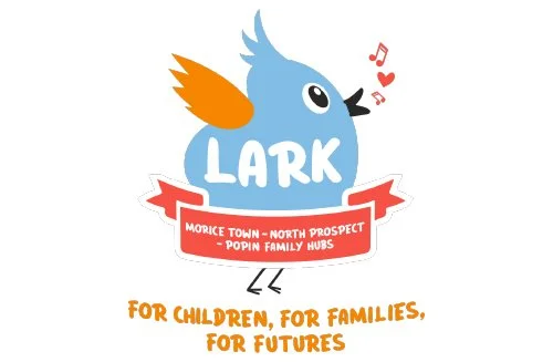 A cartoon blue bird with an orange wing and a tuft of feathers on its head, singing with musical notes and a heart, featuring the word 'LARK' and text about Morice Town, North Prospect, and Popin Family Hubs, and a motto about children, families, and futures.