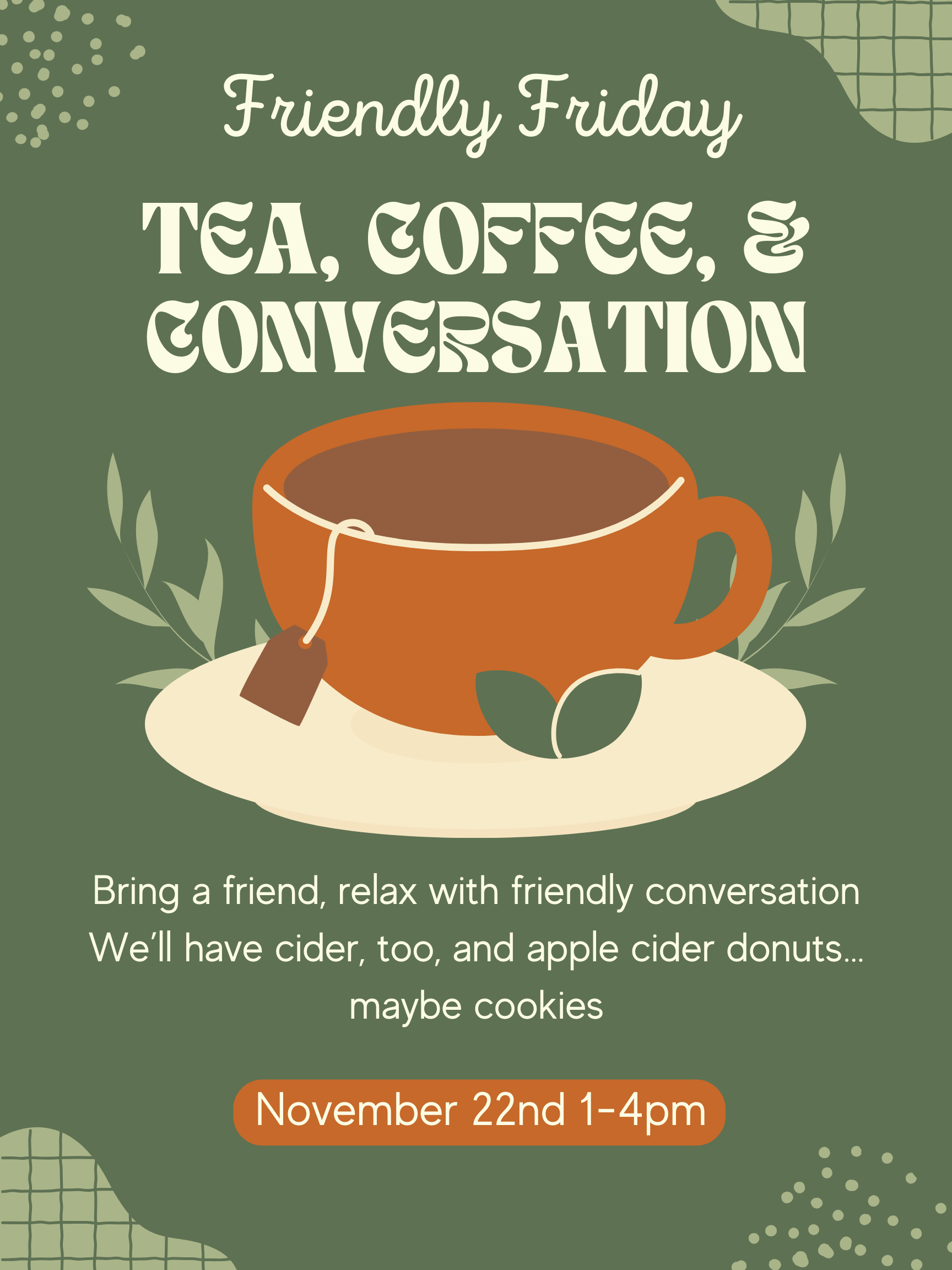 Friendly Friday Tea, Coffee, and Conversation