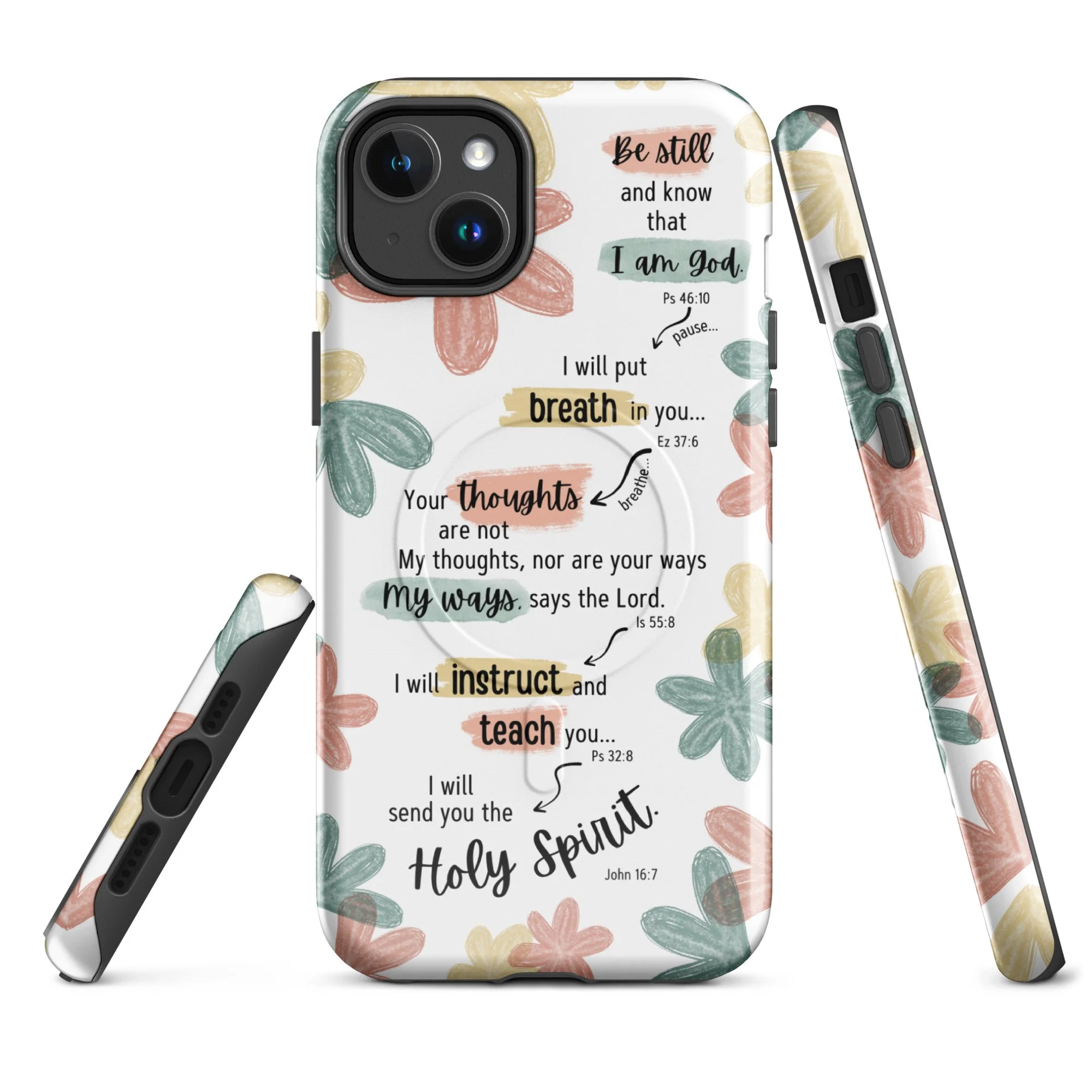 "Be Still..." MagSafe® tough case for iPhone®