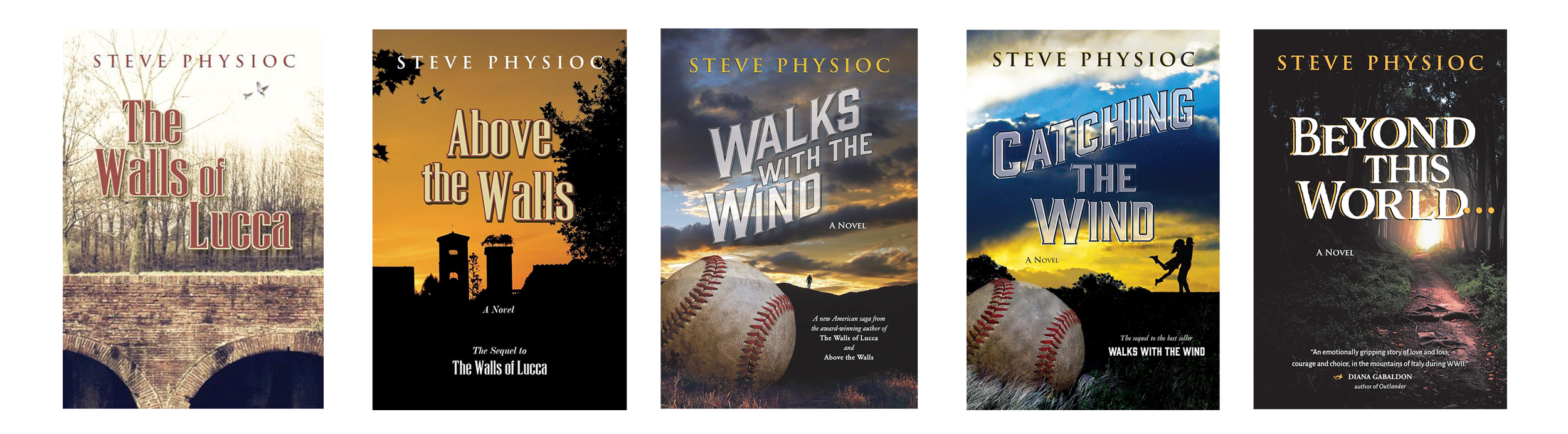 An image of Steve Physioc's books: The Walls of Lucca, Above the Walls, Walks with the Wind, Catching the Wind, and Beyond this World.