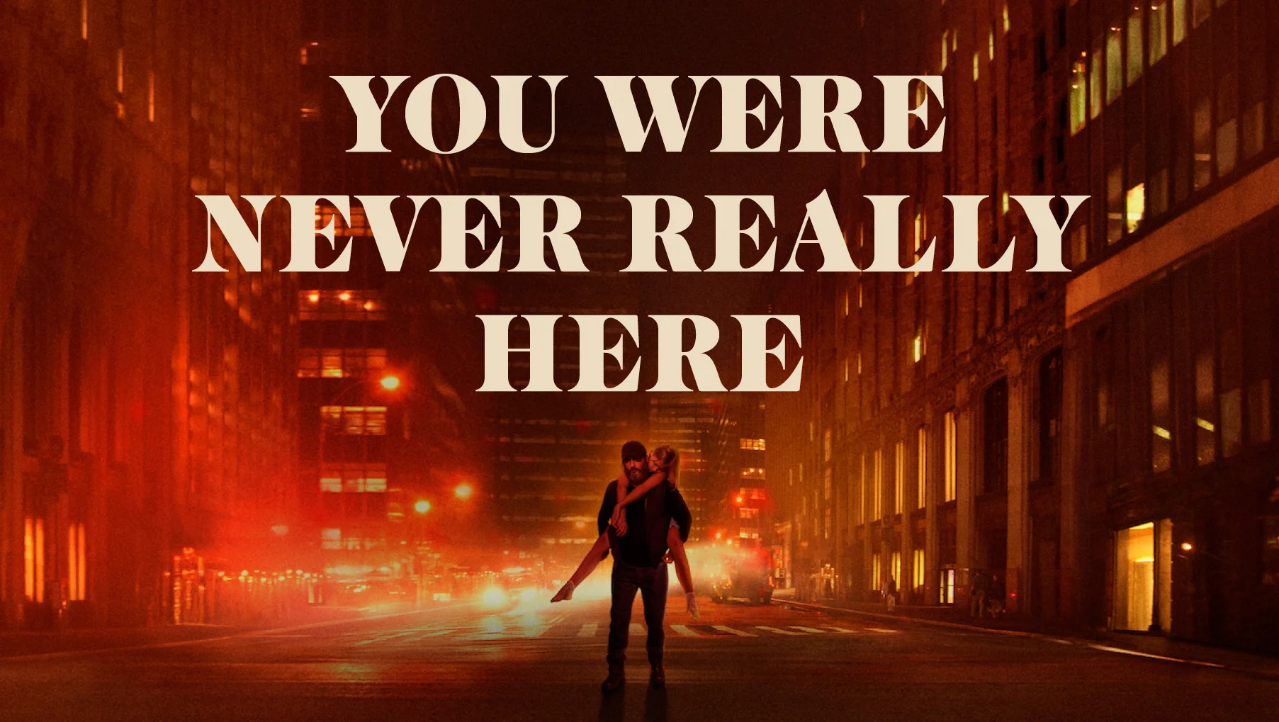 You Were Never Really Here