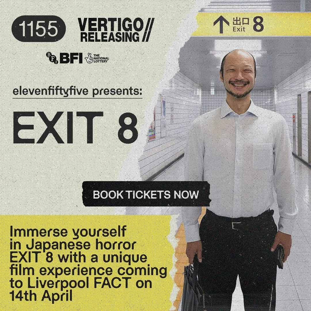 Join us at @fact_liverpool 14th April for an immersive screening of hit Japanese psychological horror mystery EXIT 8 for one night only!

This special preview screening will invite guests to find their way out of EXIT 8 and into the cinema for a trul