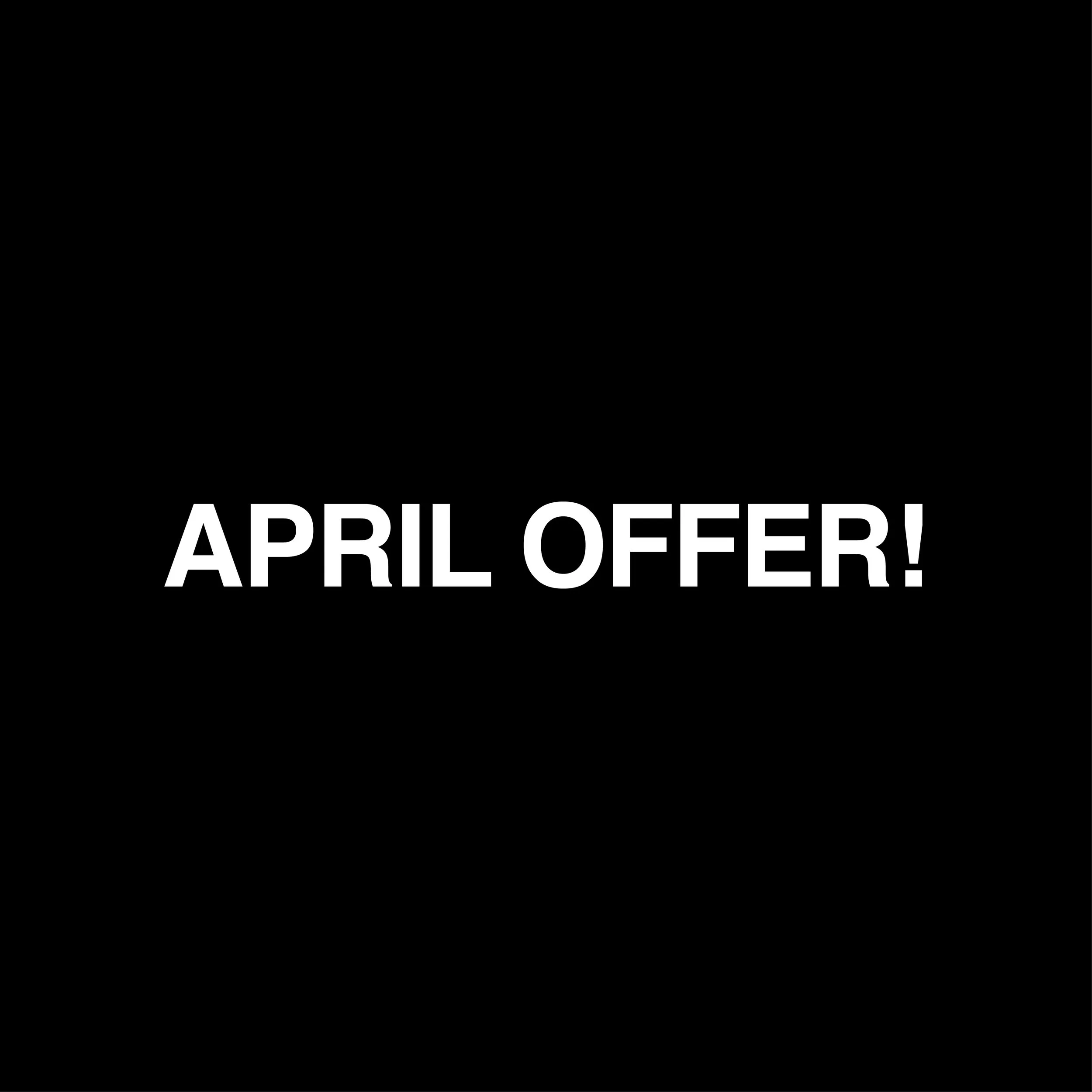 APRIL OFFER.jpg