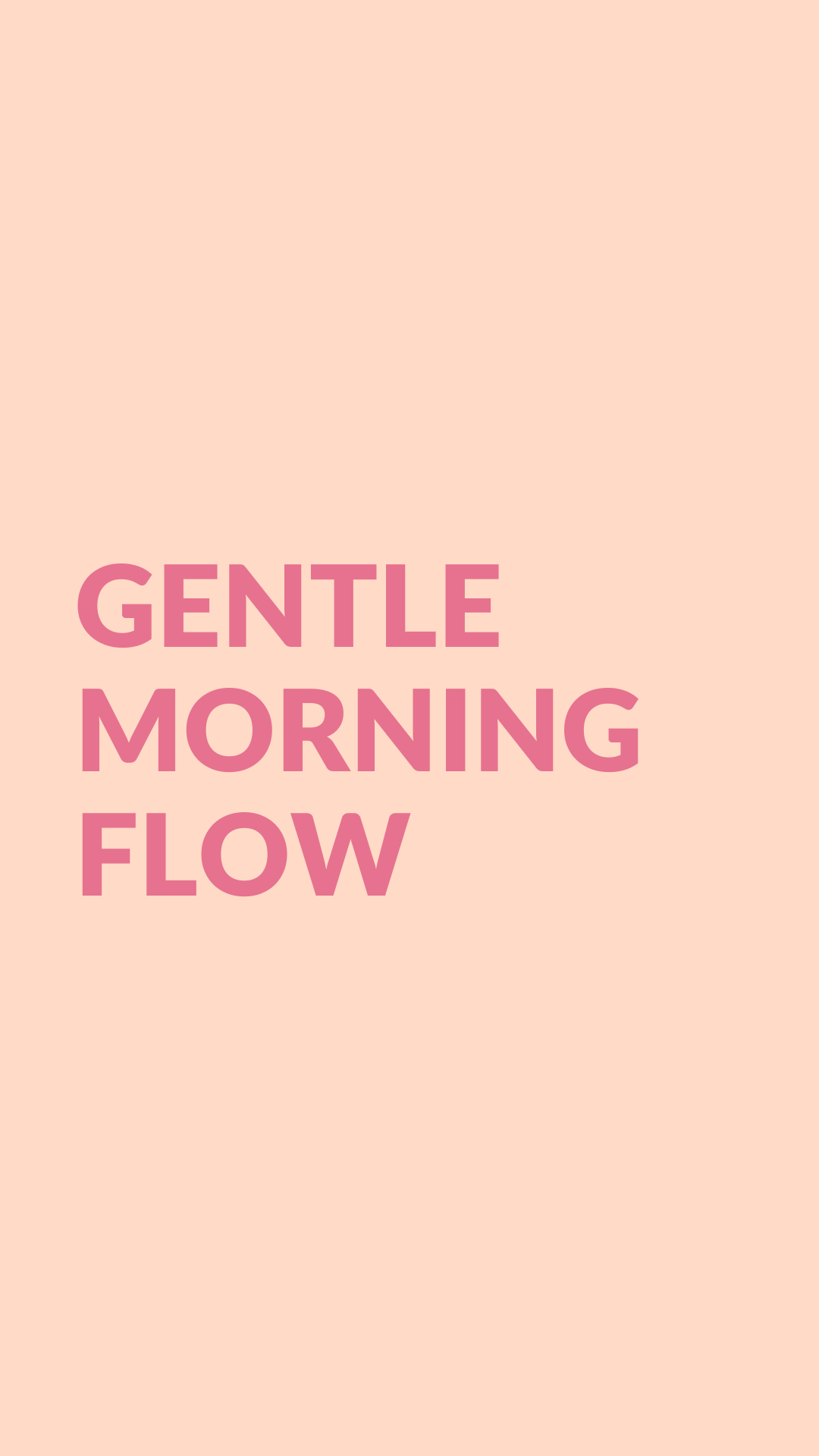 Gentle Morning Flow