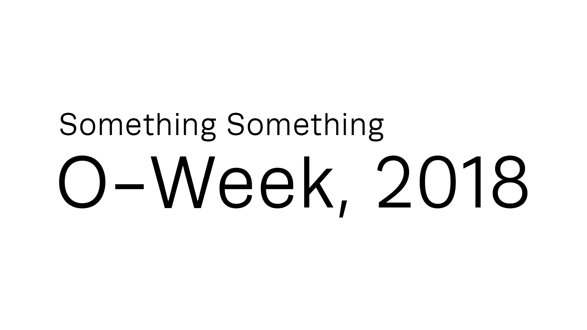 Something Something O_week show 2018.jpg