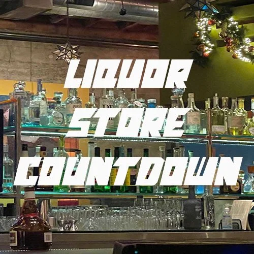 Liquor Store Countdown