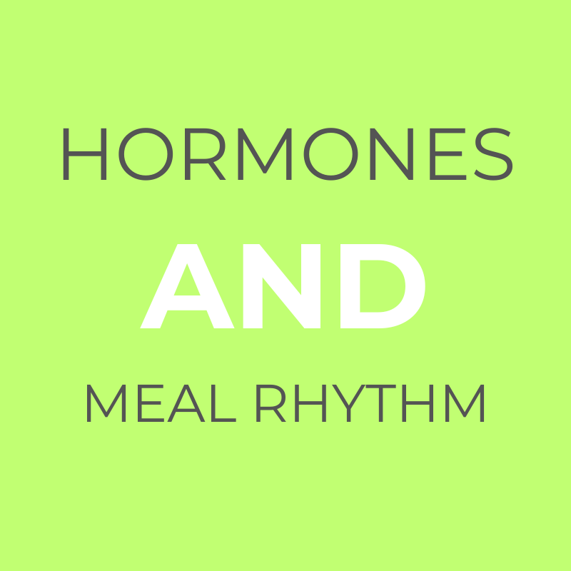 HORMONES + MEAL RHYTHM.png