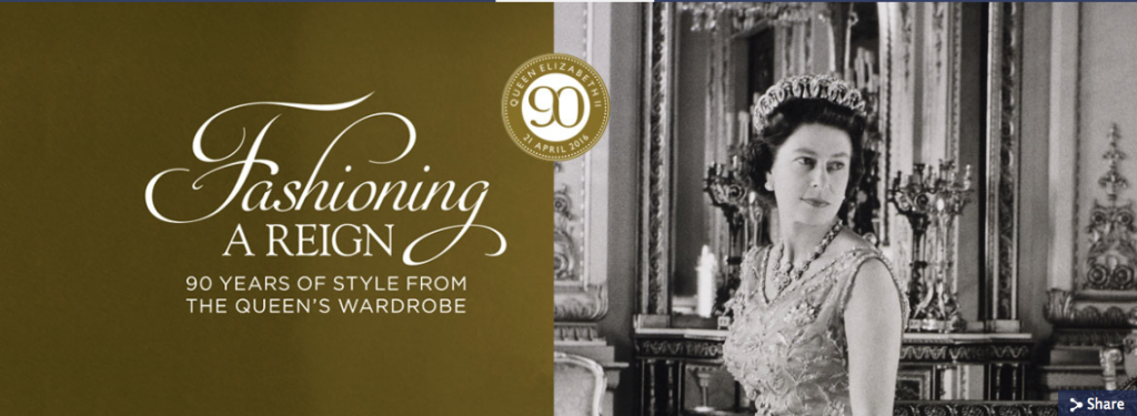 Fashioning a Reign: 90 Years of Style from the Queen's Wardrobe