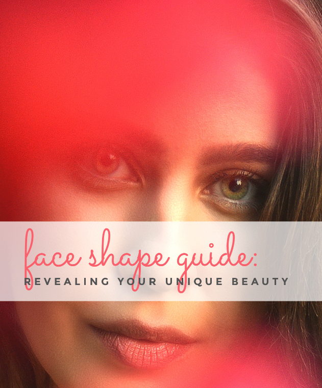 Face Shapes; how to analyse yours