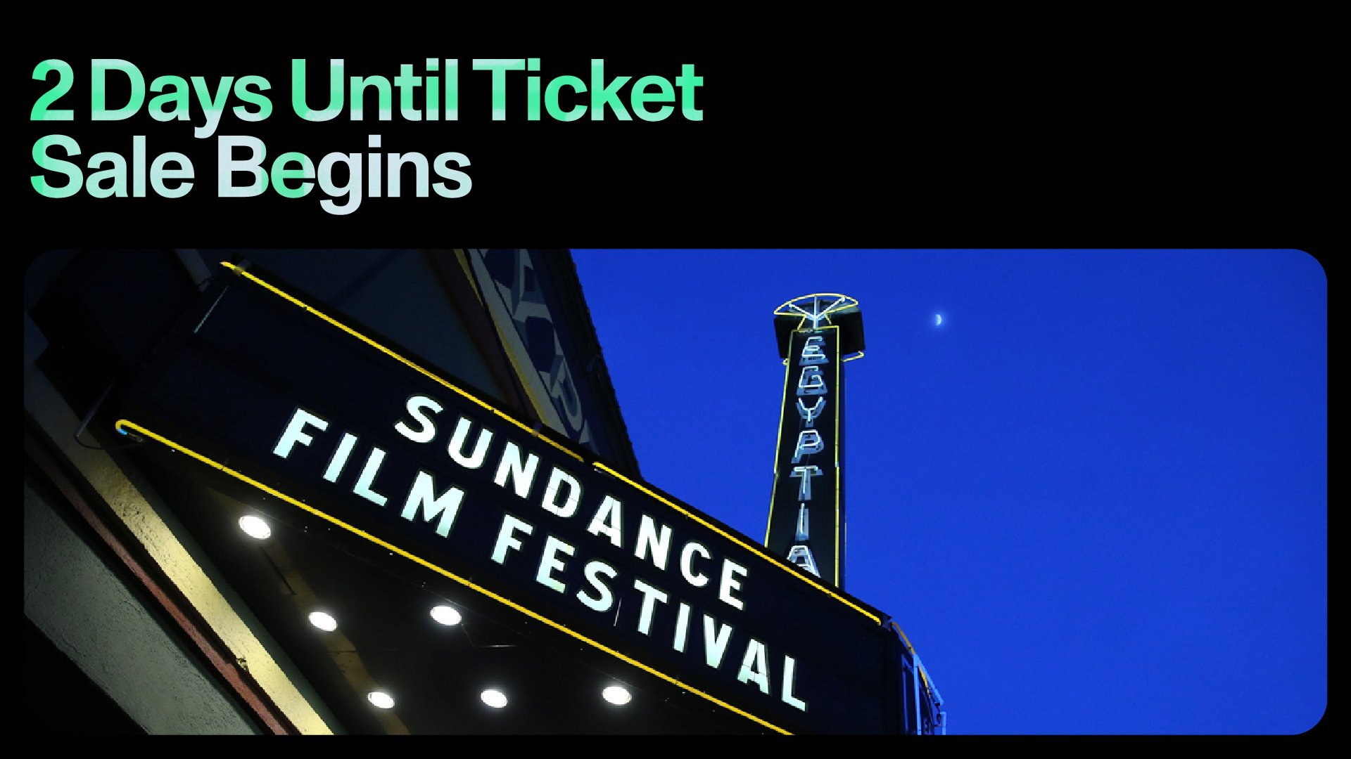 Get Ready for the 2025 Sundance Film Festival Tickets and Passes On