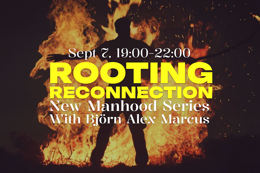 Rooting Reconnection - Manhood