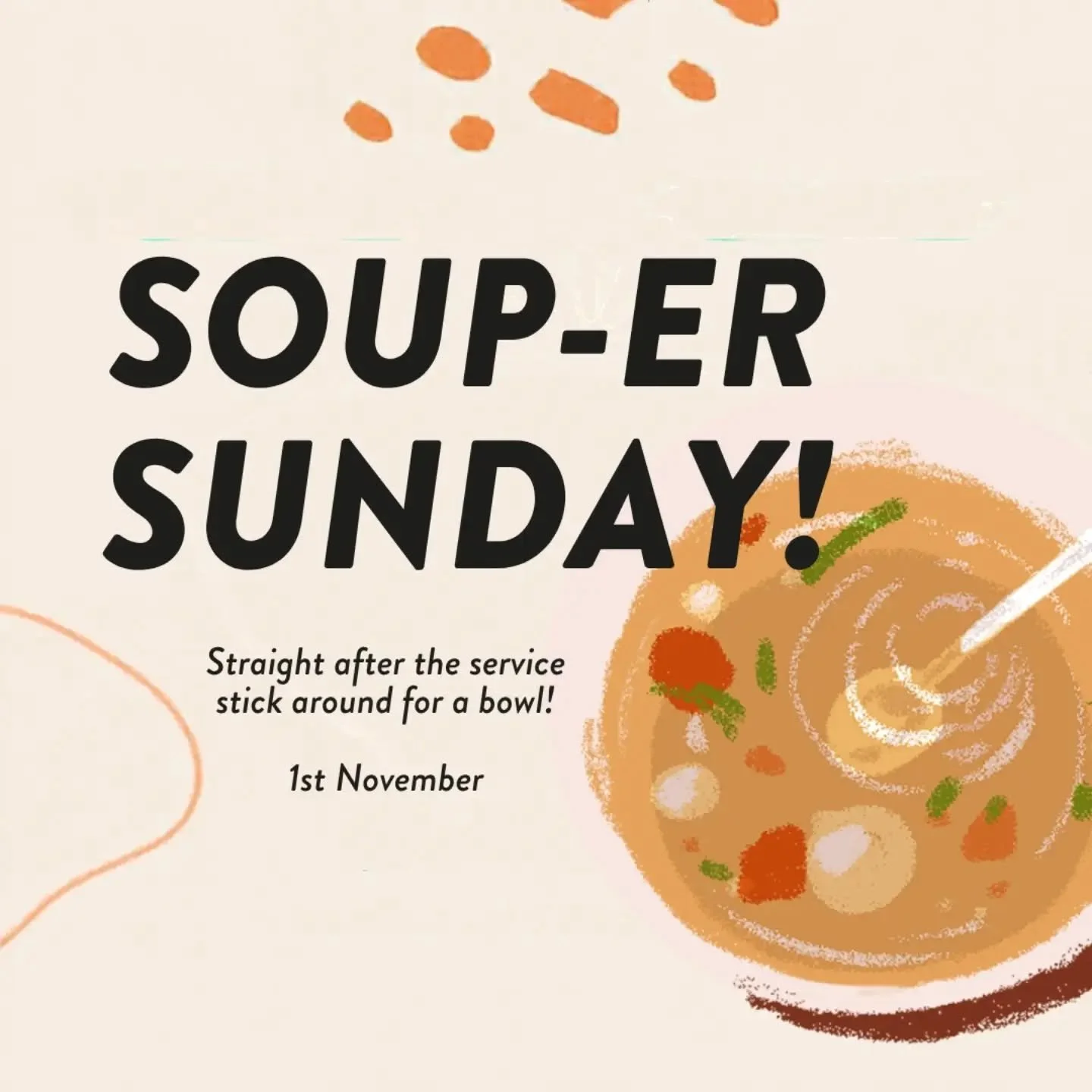 Church family lunch alert! 🚨

After this service on Sunday we will be joining together to enjoy a soup lunch, everyone is welcome!