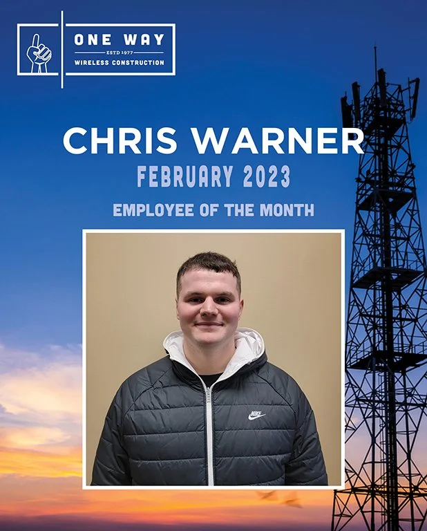 Employee of the Month Chris Warner One Way Wireless Construction