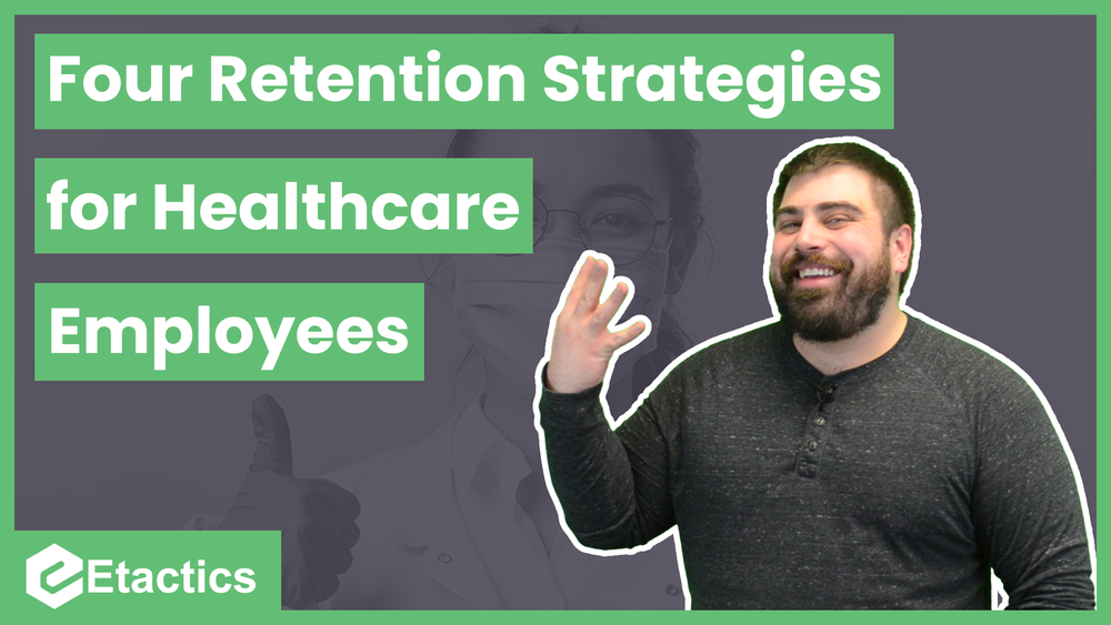 15 Best Strategies for Employee Retention in Healthcare — Etactics