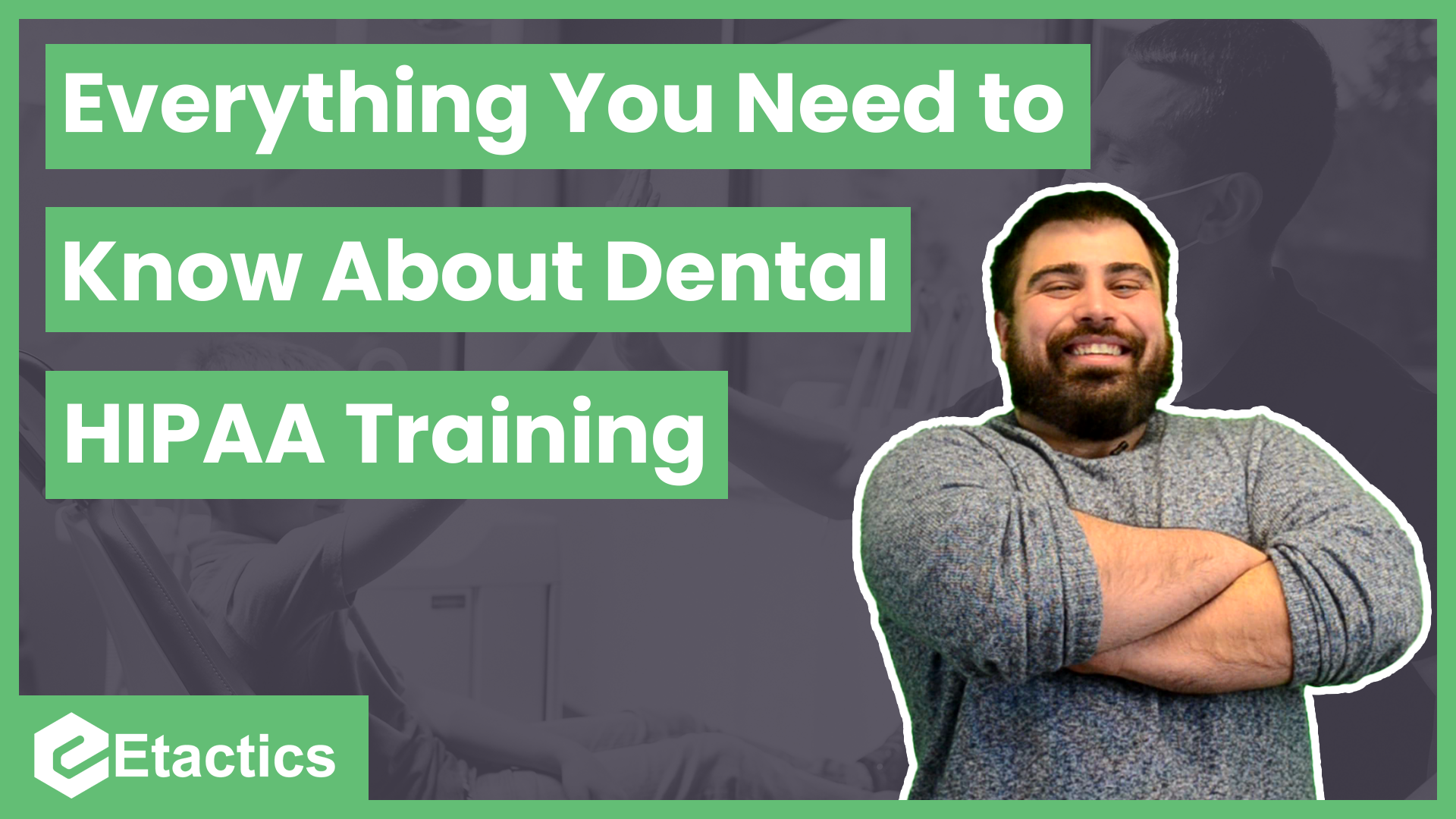 HIPAA Training for Dental Offices What You Need to Know — Etactics
