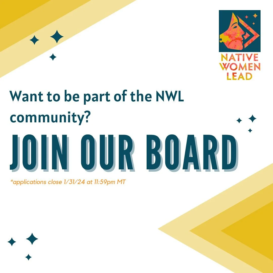 Are you a Native leader that wants to use the next phase of their career to empower Native women as they start their own businesses? Then join Native Women Lead&rsquo;s Board of Directors! 

We want YOU to be a part of our community of strong Native 