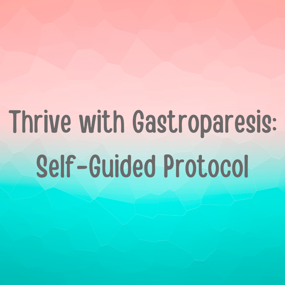 thrive with gastroparesis self-guided protocol.png