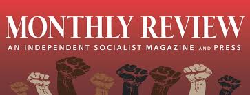  Monthly Review is an independent socialist magazine that covers a wide variety of topics. 