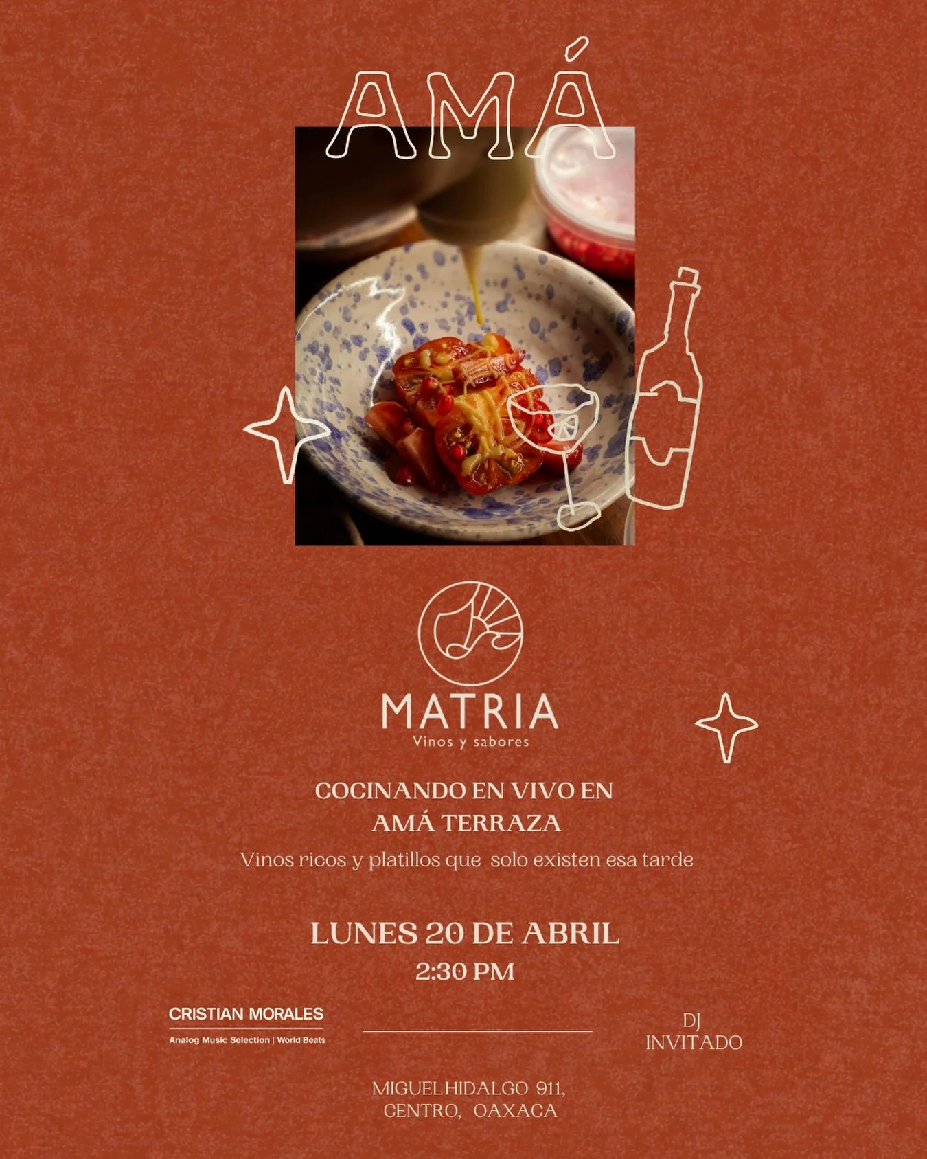 Matria llega y la terraza de Am&aacute; se transforma.
Platillos irrepetibles y vinos que acompa&ntilde;an el momento.

🍷
Lunes 20 de abril &mdash; 2:30 PM

Nos vemos en AM&Aacute; terraza.

Miguel Hidalgo 911,
Centro, Oaxaca
