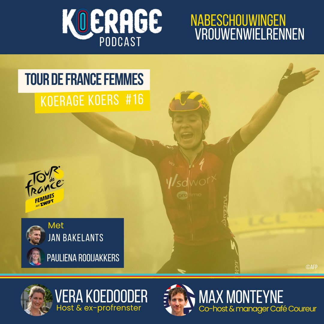 Koerage Koers met Vera &amp; Max! #16 Tour de France Femmes met Jan Bakelants en Pauliena Rooijakkers
