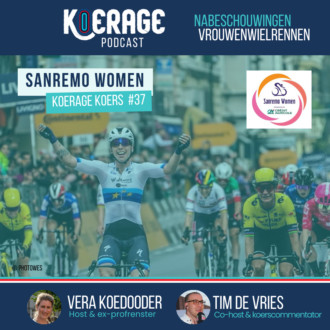 Koerage Koers met Vera &amp; Tim! #37 Sanremo Women