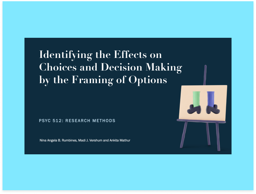 Identifying the Effects on Choices and  Decision Making by Utilizing Framing of Options