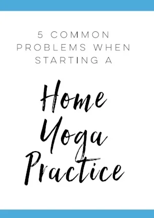 5+Common+Problems+Starting+Home+Yoga+Practice.jpg