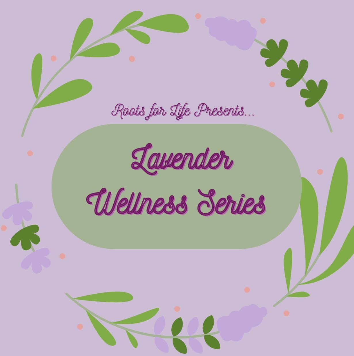 Lavender Wellness Series