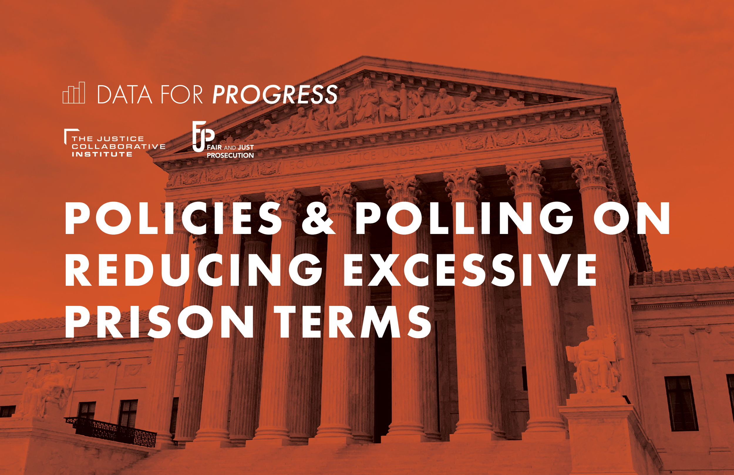 Memo: Policies &amp; Polling on Reducing Excessive Prison Terms