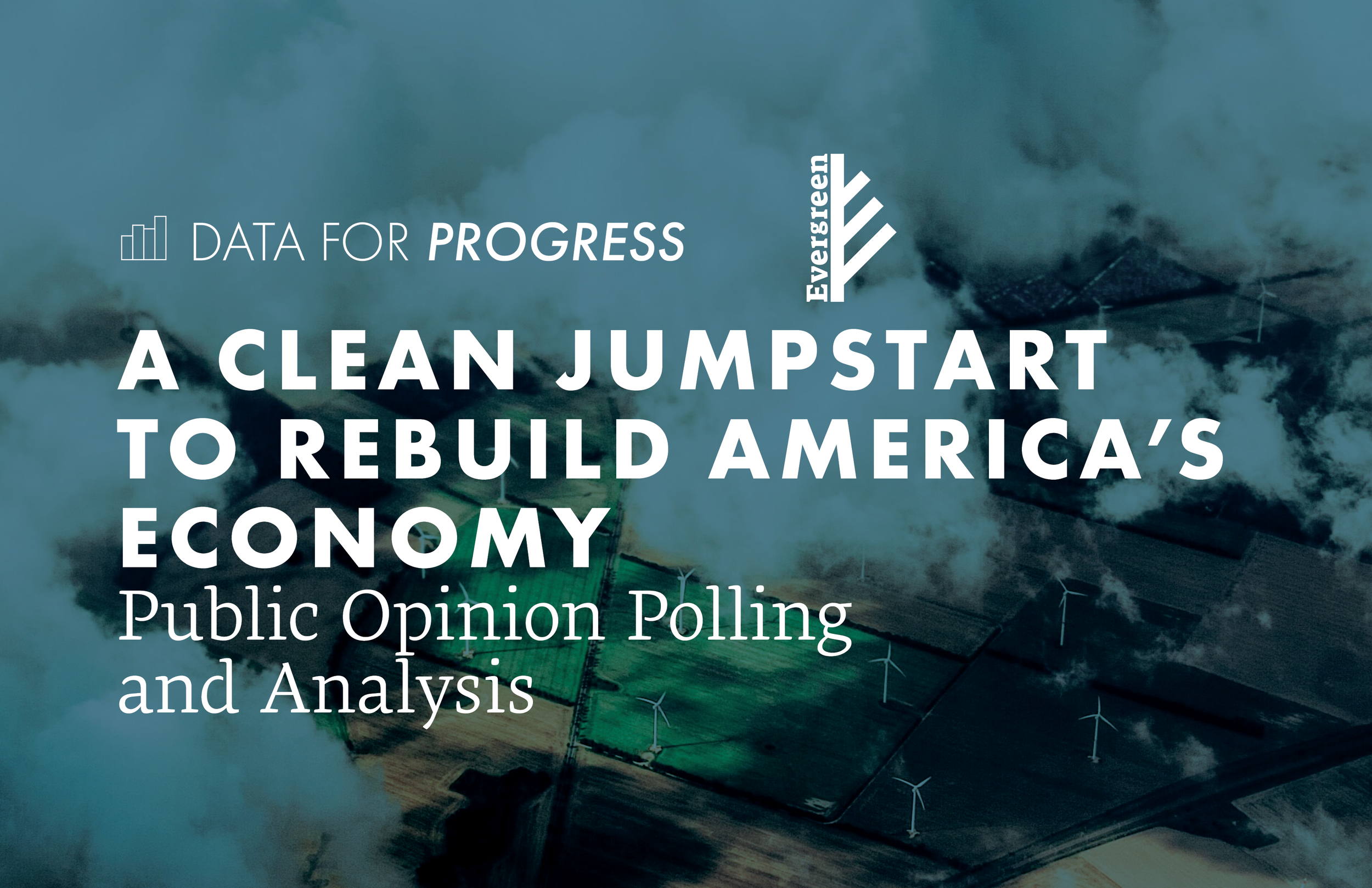 Memo: A Clean Jumpstart to Rebuild America’s Economy  Public Opinion Polling and Analysis