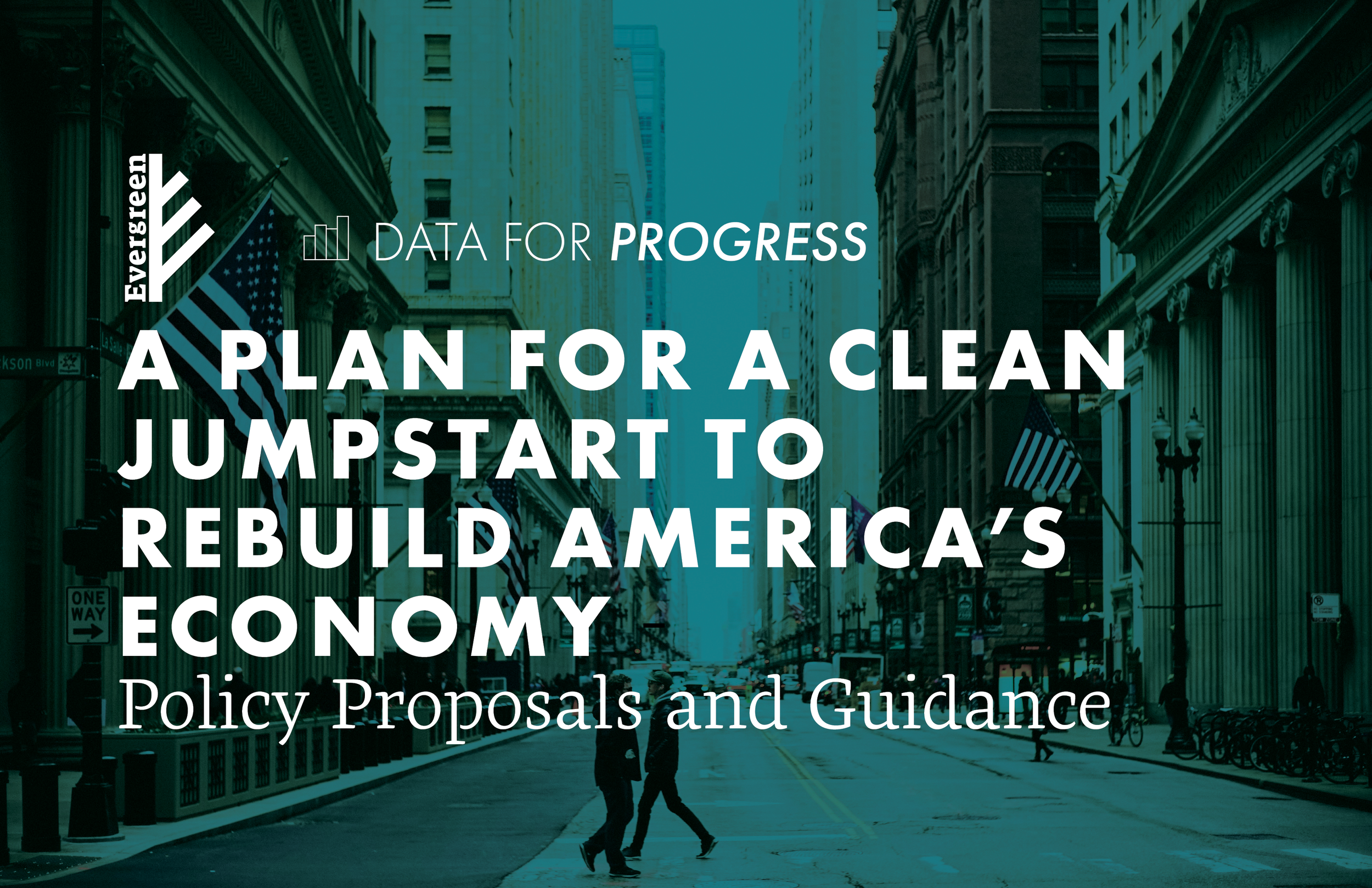 Memo: A Plan for a Clean Jumpstart to Rebuild America’s Economy - Policy Proposals and Guidance