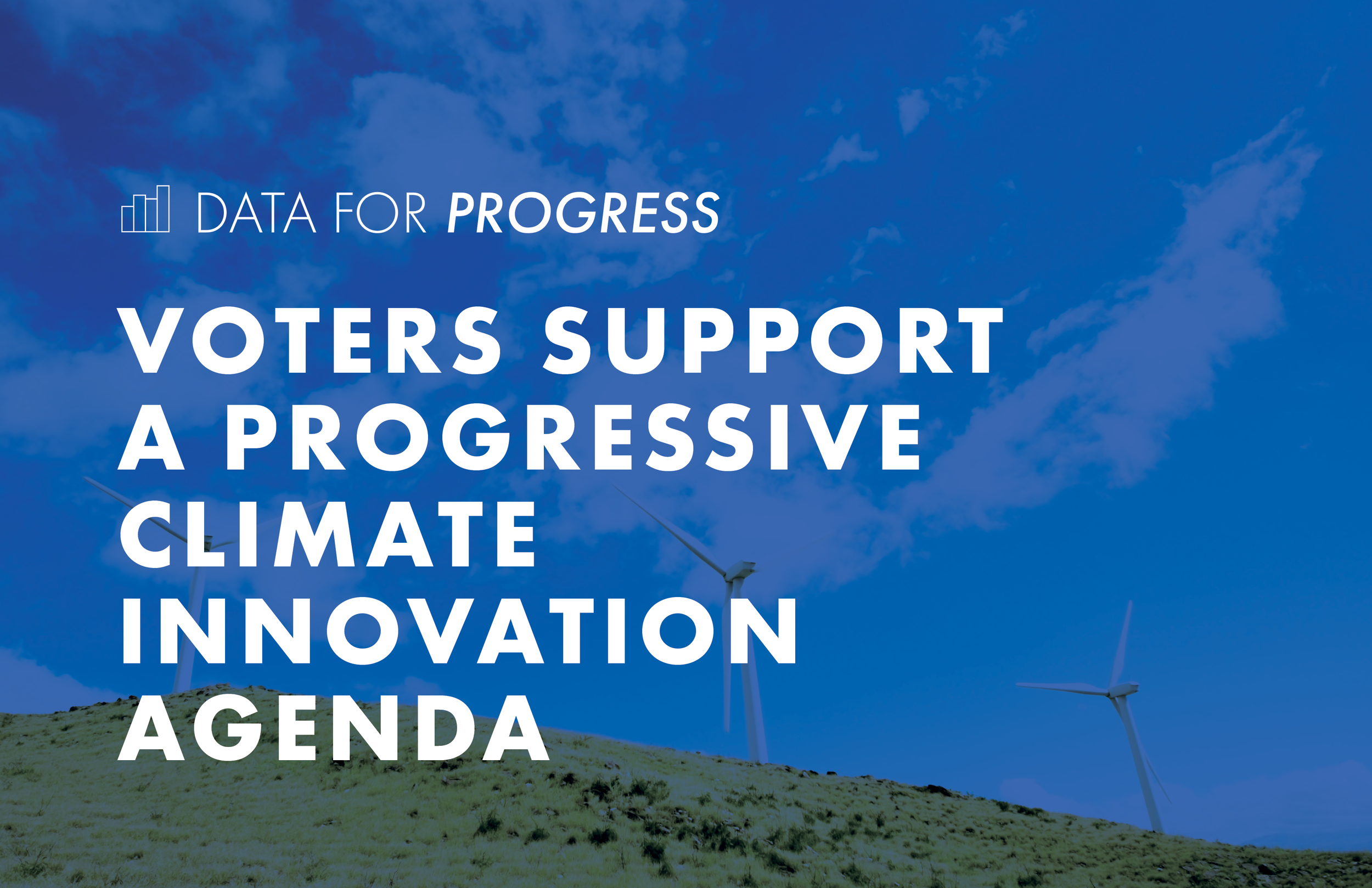 Memo: Voters Support a Progressive Climate Innovation Agenda