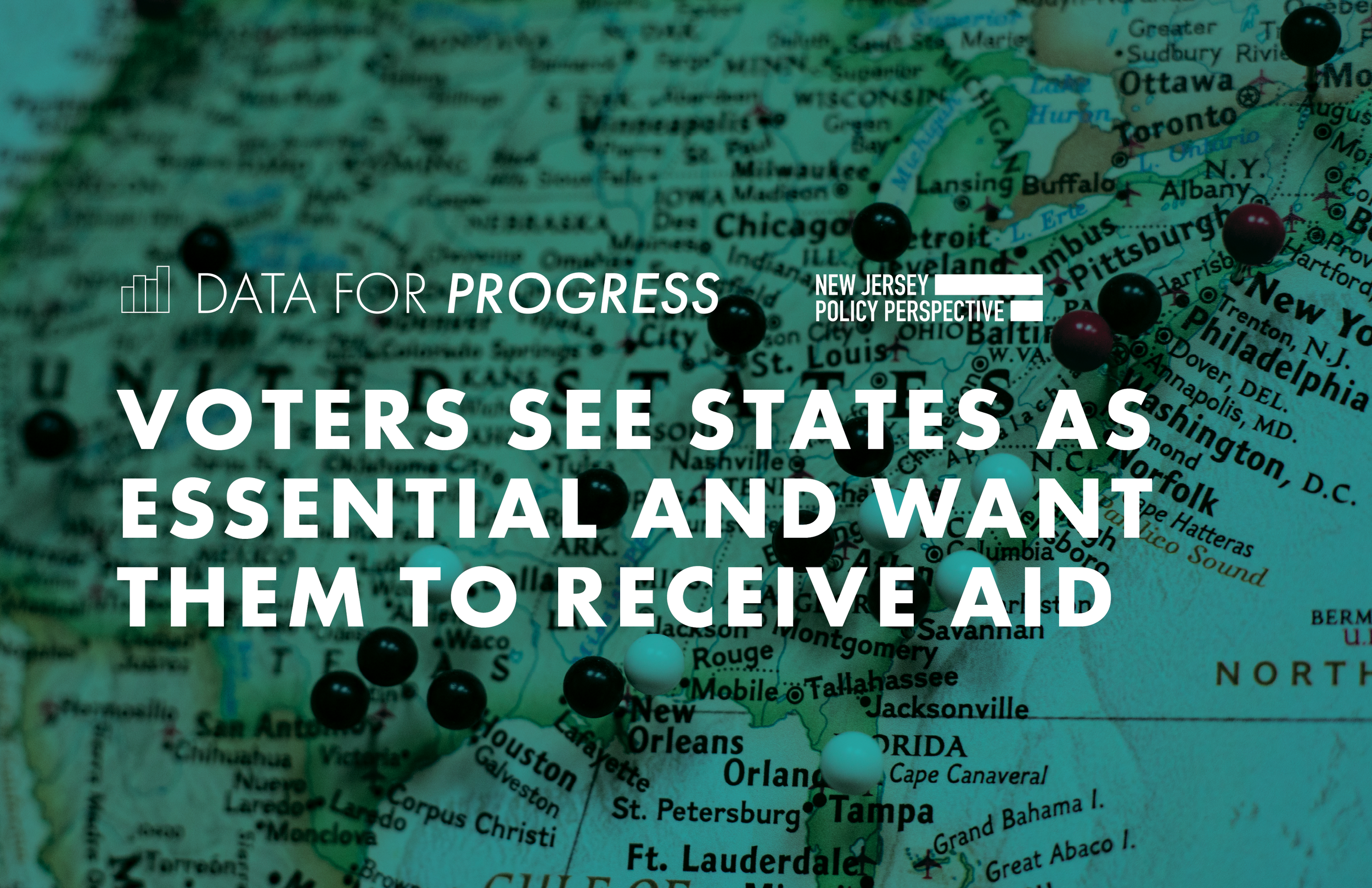 Memo: Voters See States as Essential and Want Them to Receive Aid