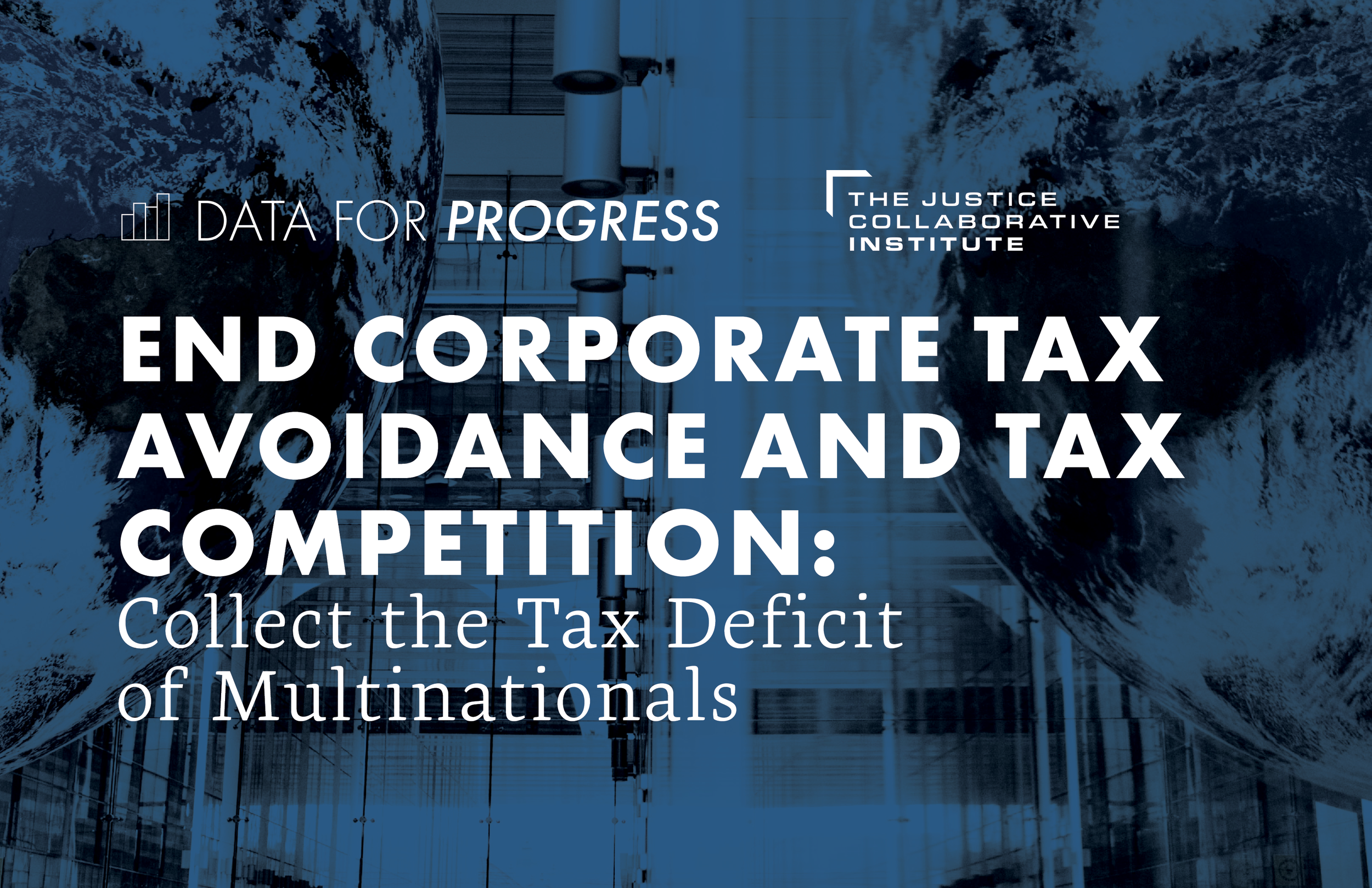 Memo: End Corporate Tax Avoidance and Tax Competition - Collect the Tax Deficit of Multinationals