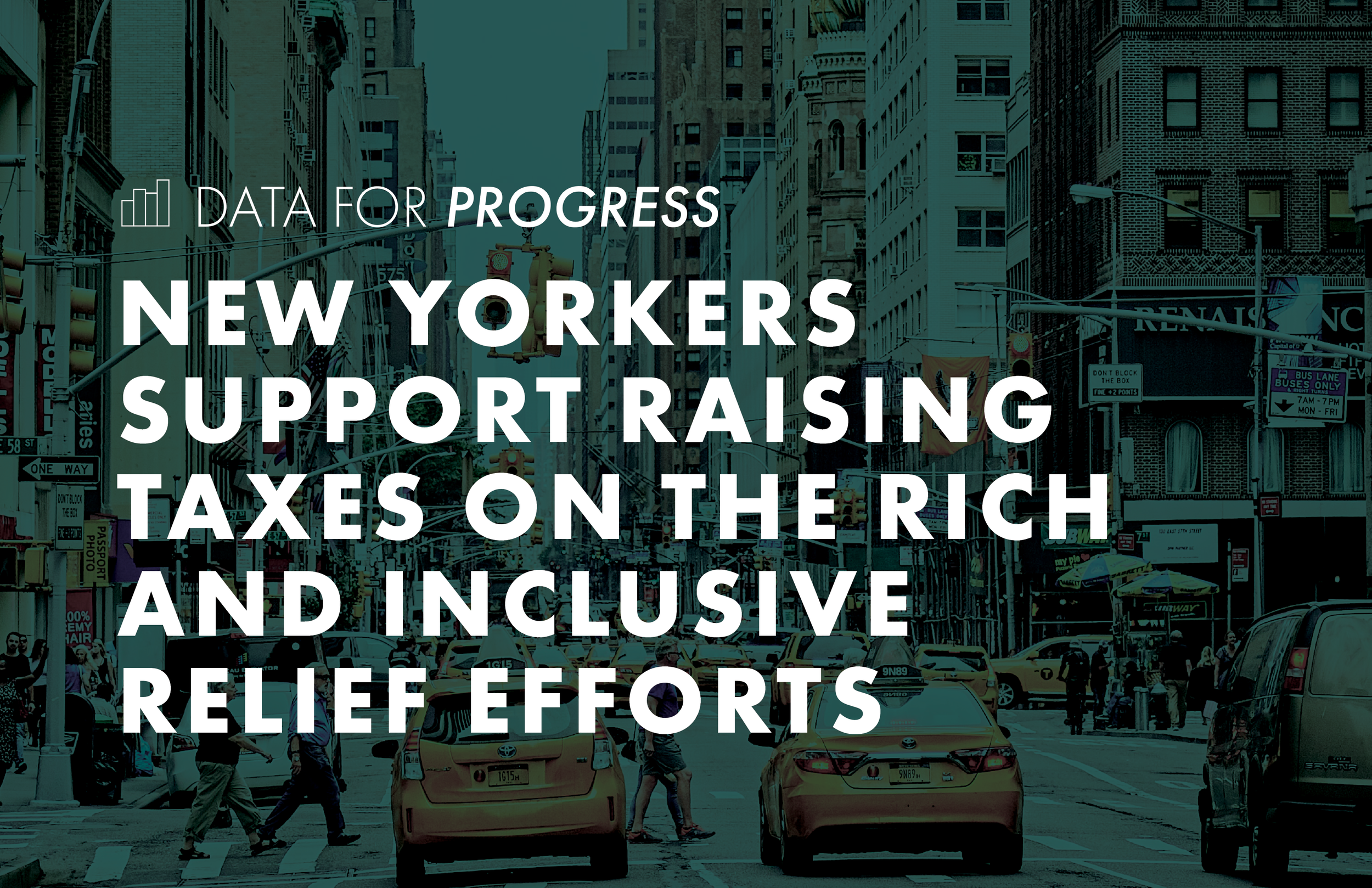 Memo: New Yorkers Support Raising Taxes on the Rich and Inclusive Relief Efforts