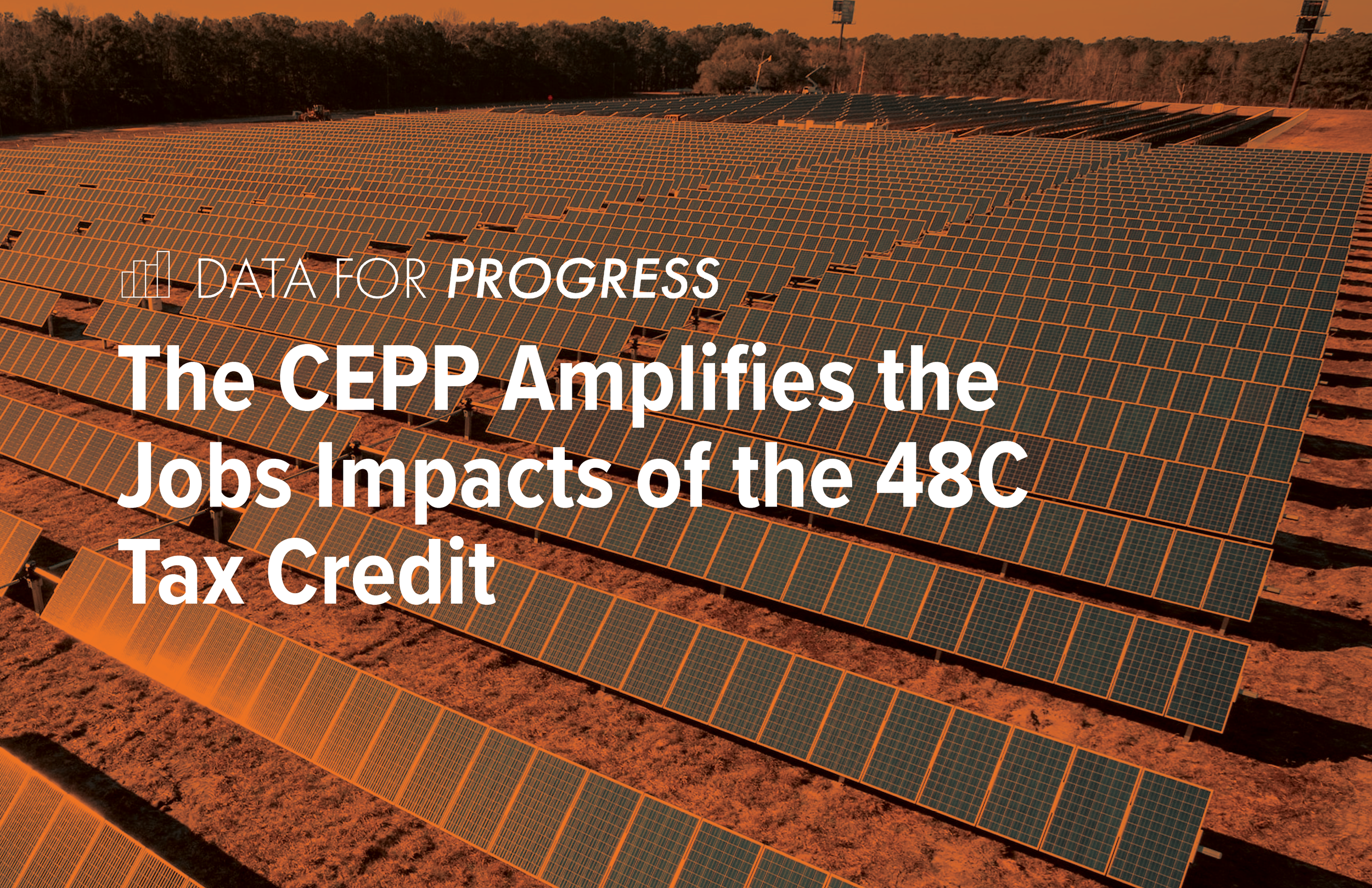Memo: The CEPP Amplifies the Jobs Impacts of the 48C Tax Credit