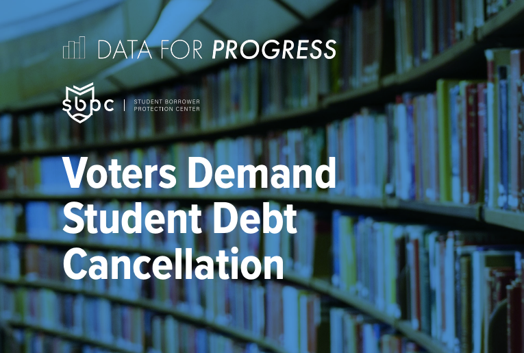 Voters Demand Student Debt Cancellation