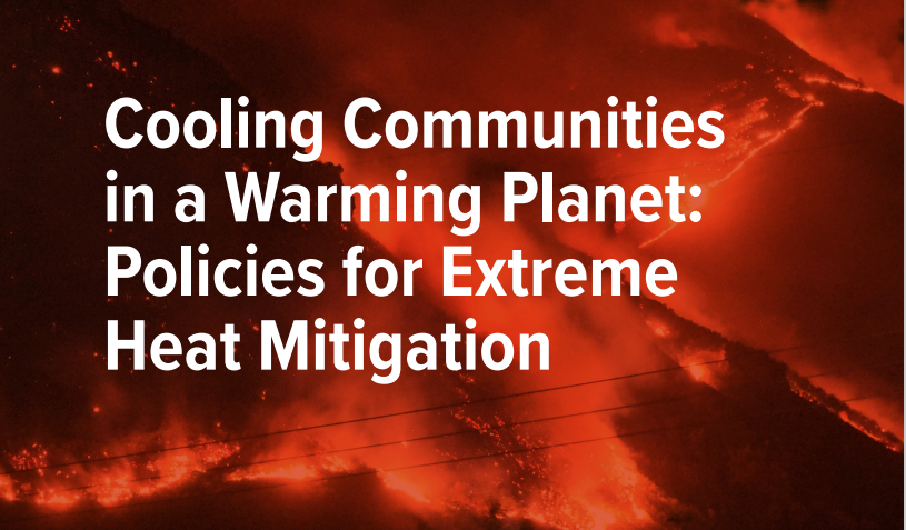 Cooling Communities in a Warming Planet: Policies for Extreme Heat Mitigation