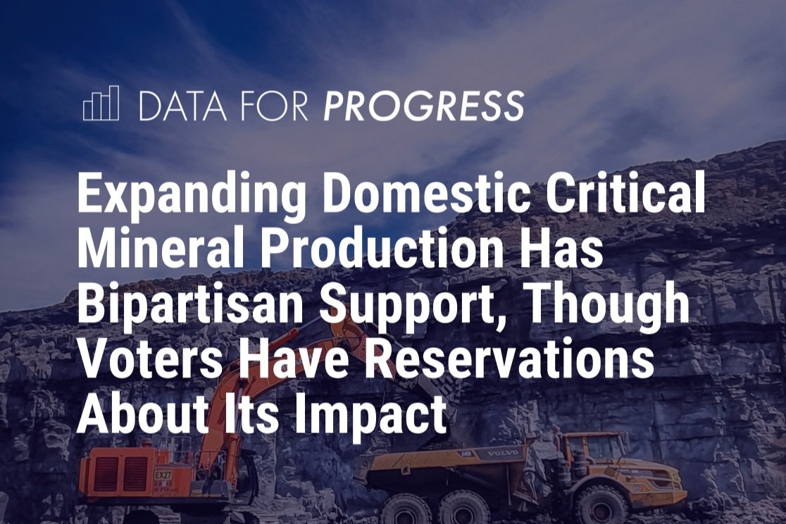 Expanding Domestic Critical Mineral Production Has Bipartisan Support, Though Voters Have Reservations About Its Impact 