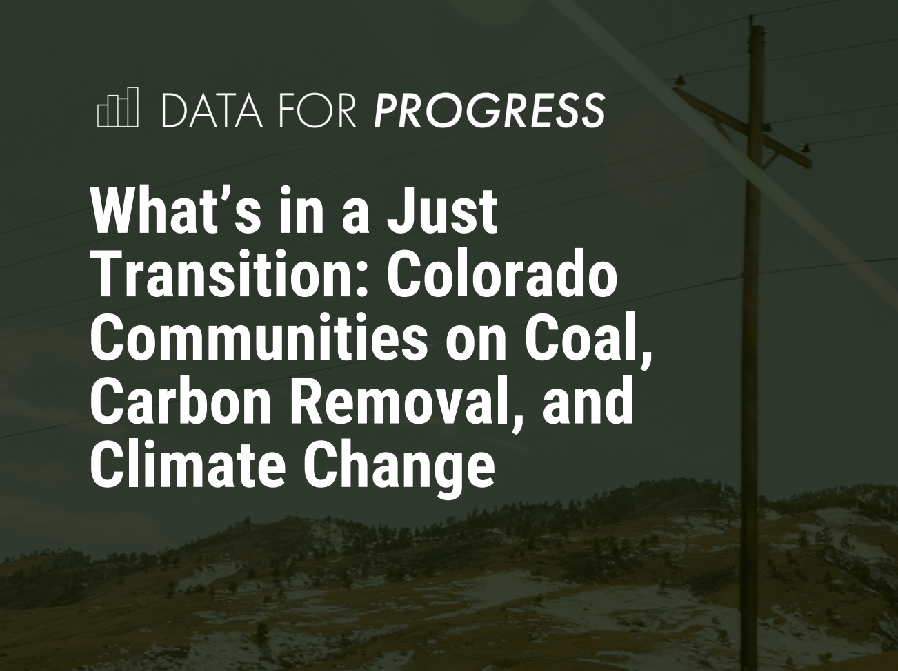 What’s in a Just Transition: Colorado Communities on Coal, Carbon Removal, and Climate Change