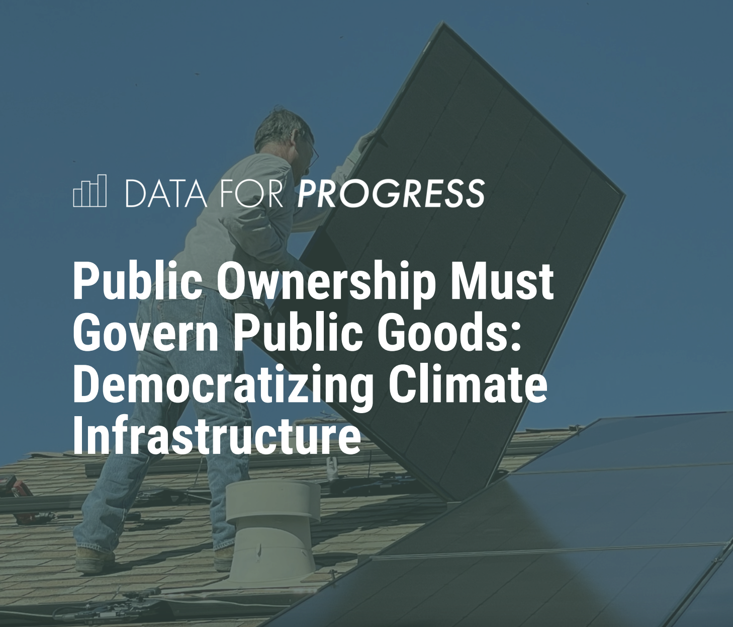 Public Ownership Must Govern Public Goods: Democratizing Climate ...