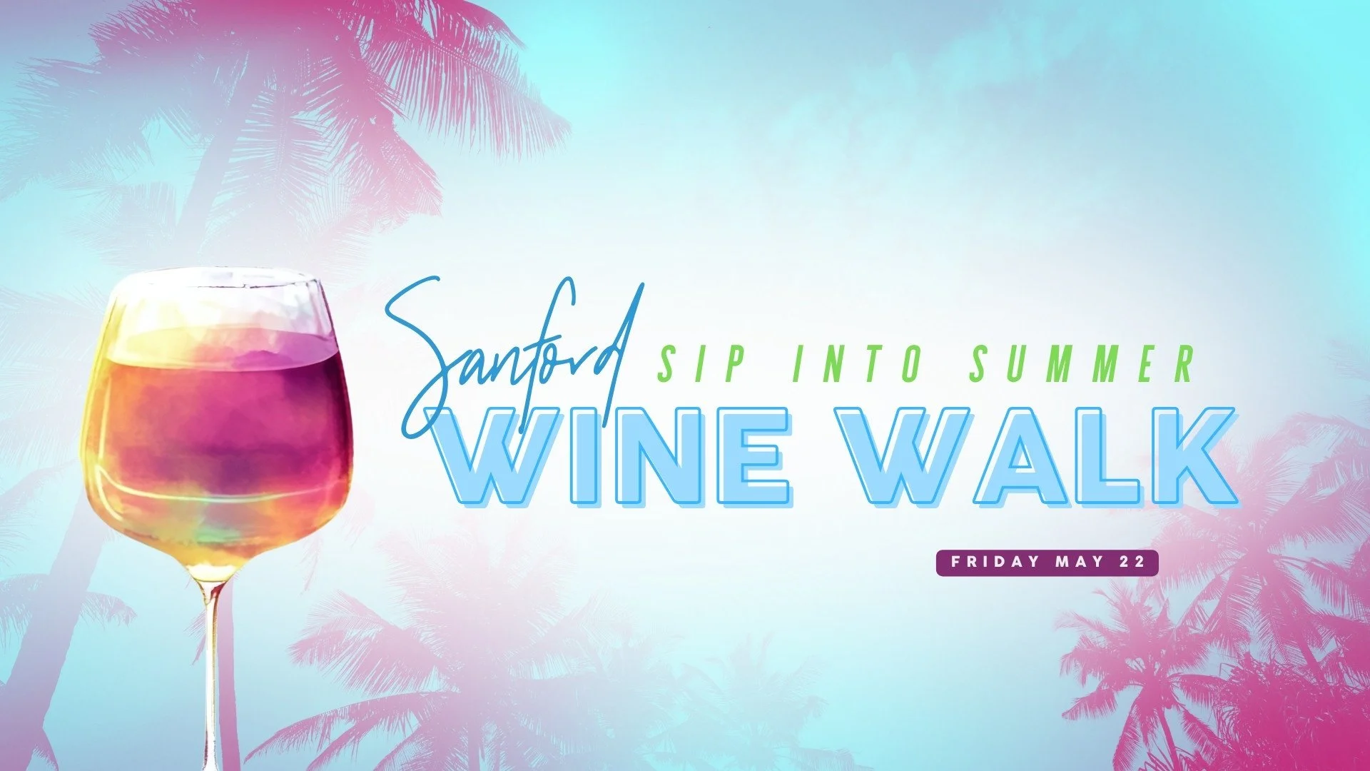 Sanford Sip into Summer Wine Walk