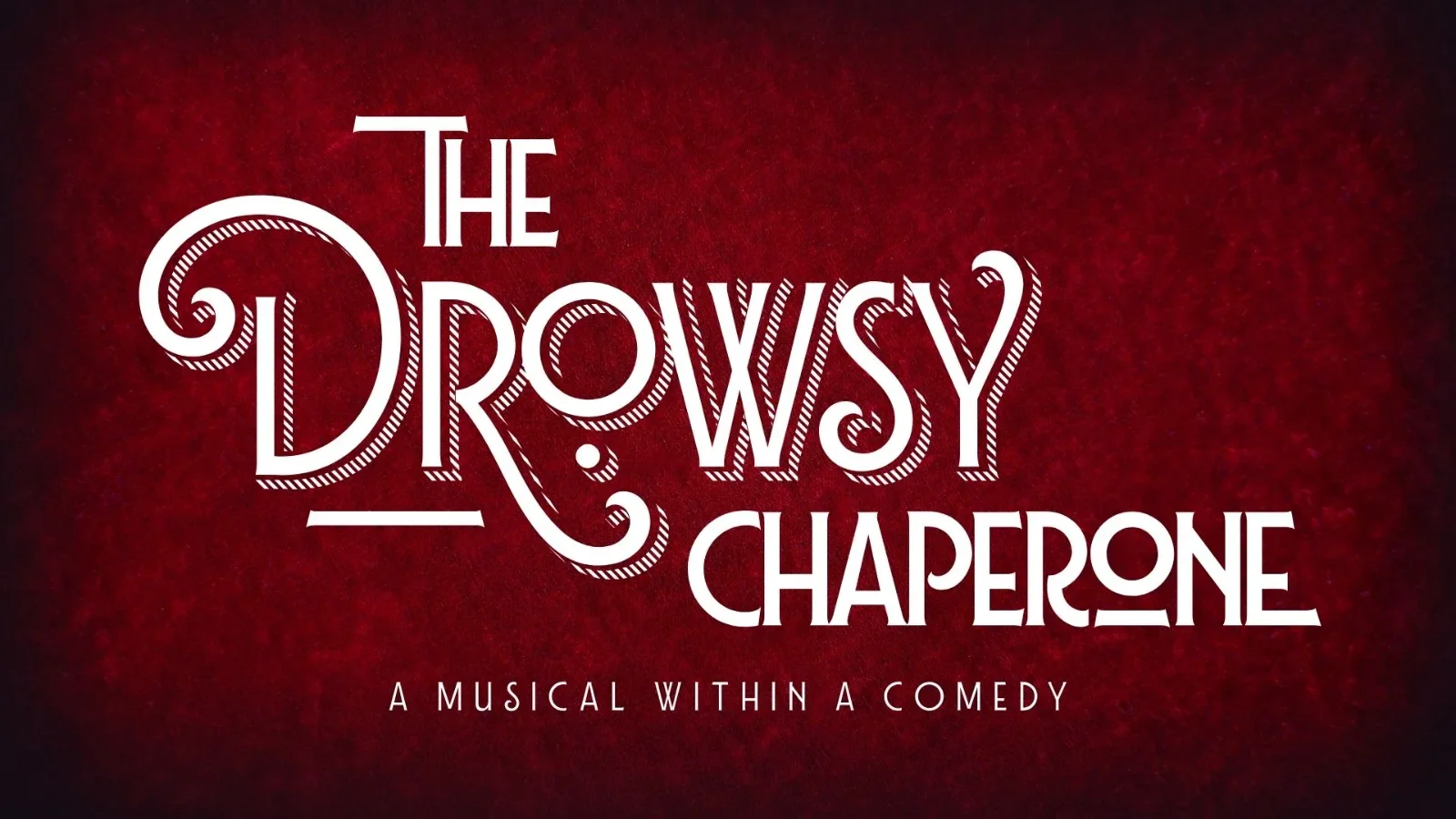 The Drowsy Chaperone