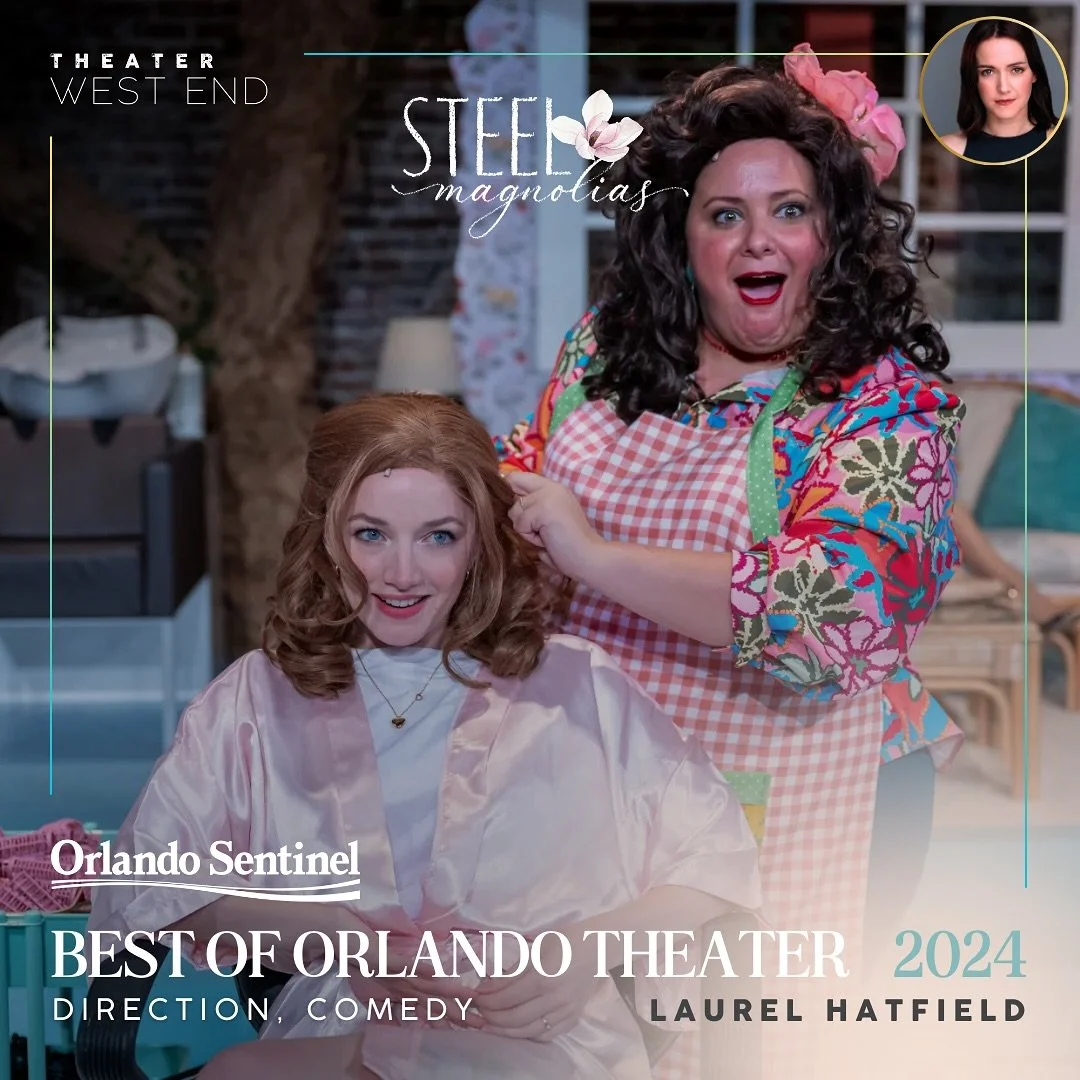 Poster for a theater production featuring two women, one with curly dark hair wearing a colorful floral shirt and apron, and the other with curly red hair in a pink satin robe, in a room with a tree and artistic decorations. The text highlights 'Best of Orlando Theater 2024' and 'Laurel Hatfield' for direction and comedy.