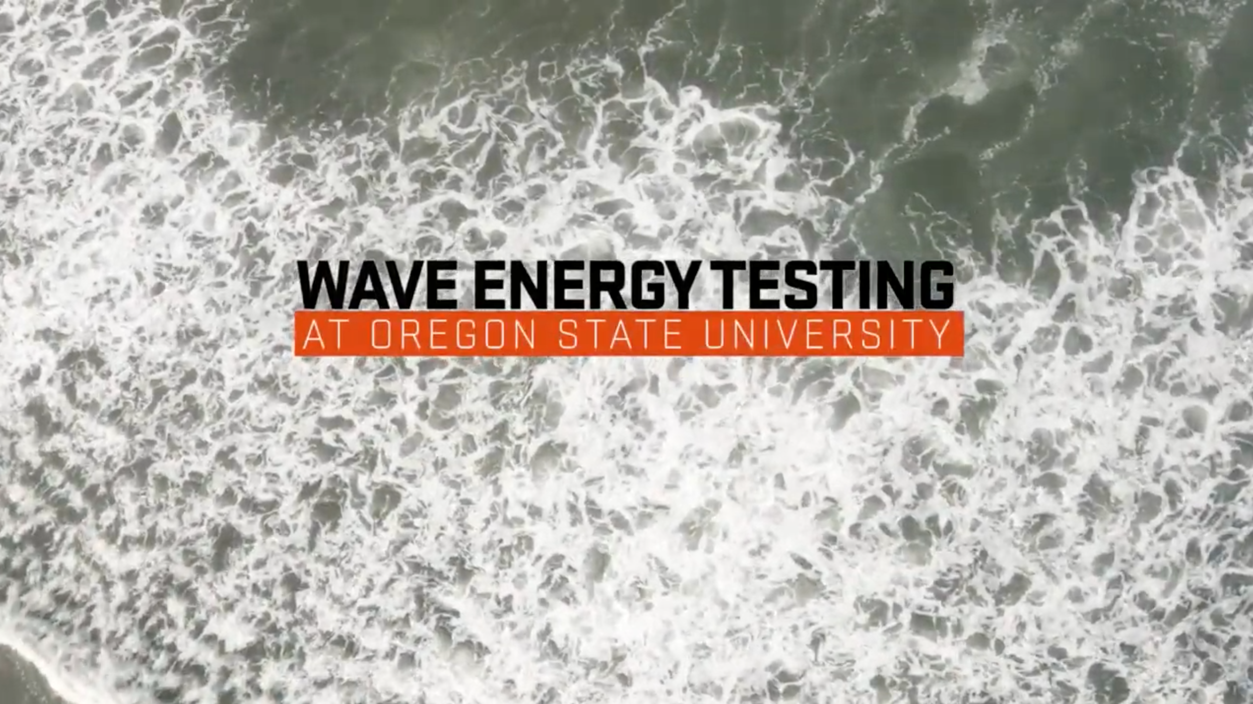 OSU: Wave Energy Testing (video)